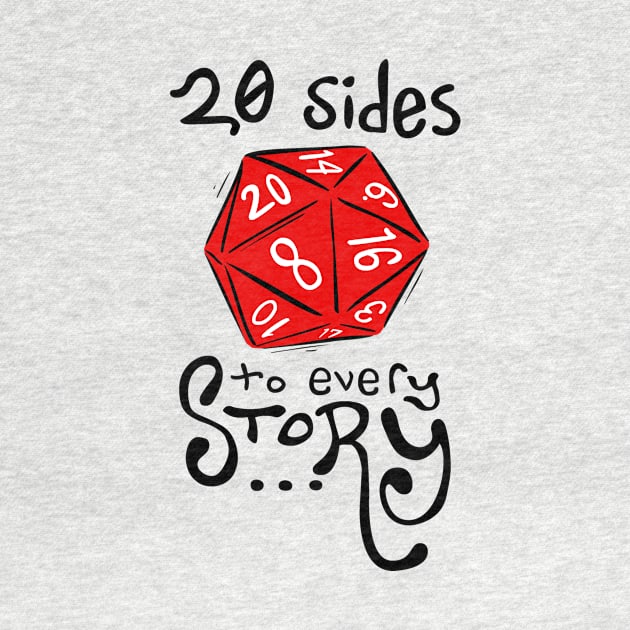 20 Sides to Every Story (Red) - Dungeons and Dragons by solidsauce